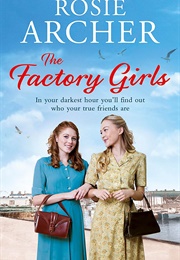 The Factory Girls (Rosie Archer)