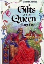 Gifts of the Queen (Mary Lide)