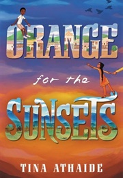 Orange for the Sunsets (Tina Athaide)