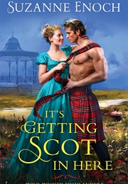 It&#39;s Getting Scot in Here (Suzanne Enoch)