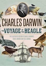 The Voyage of the Beagle: The Illustrated Edition (Charles Darwin)