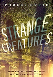 Strange Creatures (Phoebe North)