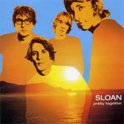 Sloan - Pretty Together