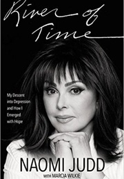 Rivers of Time (Naomi Judd)