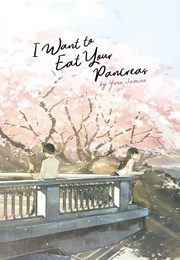 I Want to Eat Your Pancreas (Yoru Sumino)