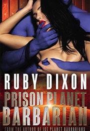 Prison Planet Barbarian (Ruby Dixon)