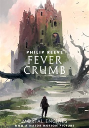 Fever Crumb (Philip Reeve)