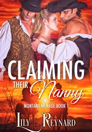 Claiming Their Nanny (Lily Reynard)