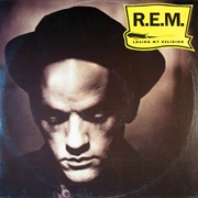 &quot;Losing My Religion&quot; - R.E.M.