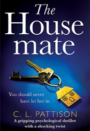 The Housemate (C.L. Pattison)