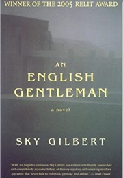 An English Gentleman (Sky Gilbert)