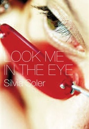 Look Me in the Eye (Silvia Soler)