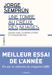 Une Tombe Au Creux Des Nuages (Jorge Semprun)