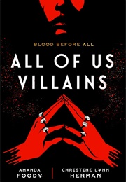 All of Us Villains (All of Us Villains, #1) (Amanda Foody)