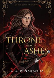 A Throne From the Ashes (C.C. Peñaranda)