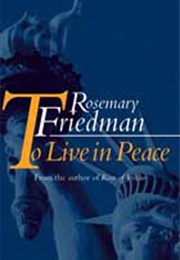 To Live in Peace (Rosemary Friedman)