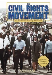 The Civil Rights Movement: An Interactive History Adventure (Heather Adamson)