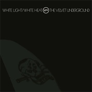 The Velvet Underground - White Light/White Heat (1968)