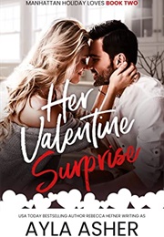 Her Valentine Surprise (Ayla Asher)