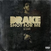 &#39;Shot for Me&#39; by Drake