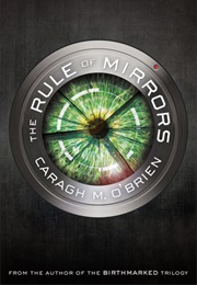 Rule of Mirrors (Caragh M. O&#39;Brien)