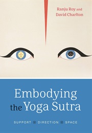 Embodying the Yoga Sutra (Roy and Charlton)