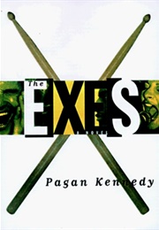 The Exes (Pagan Kennedy)