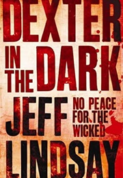 Dexter in the Dark (Jeff Lindsay)