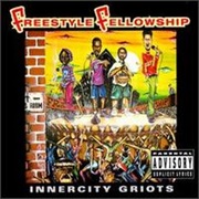 Innercity Griots - Freestyle Fellowship