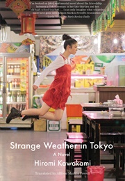 Strange Weather in Tokyo (Hiromi Kawakami)