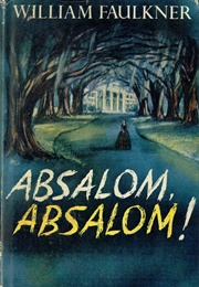 Absalom, Absalom! (William Faulkner)