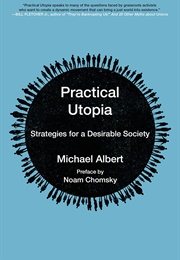 Practical Utopia (Michael Albert)
