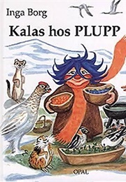 Kalas Hos Plupp (Inga Borg)