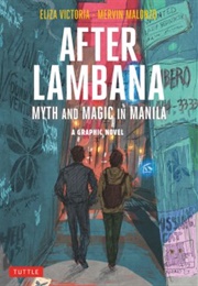 After Lambana: Myth and Magic in Manila (Eliza Victoria)