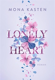 Lonely Heart (Mona Kasten)