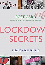 Lockdown Secrets: Postcards From the Pandemic (Eleanor Tattersfield)