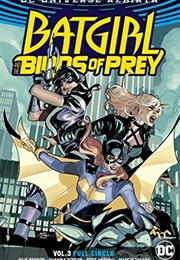 Batgirl and the Birds of Prey, Vol. 3: Full Circle (Linda Sue Park)