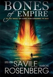 Bones of Empire (Steven Savile and Aaron Rosenberg)