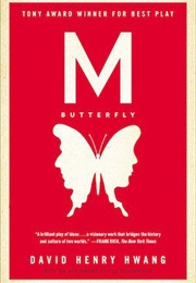 M.Butterfly (David Henry Hwang)