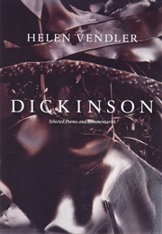 Dickinson: Selected Poems and Commentaries (Helen Vendler)