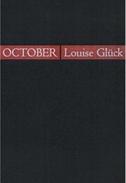 October (Louise Glück)