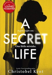 A Secret Life (Christobel Kent)