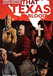 That Texas Blood, Vol.2 (Chris Condon)