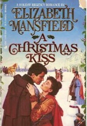 A Christmas Kiss (Elizabeth Mansfield)