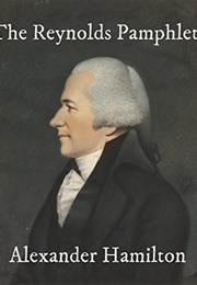 The Reynolds Pamphlet (Alexander Hamilton)