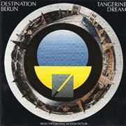 Tangerine Dream - Destination Berlin (OST)