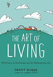 The Art of Living (Grant Snider)