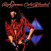 Rick James - Cold Blooded