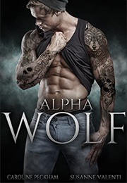 Alpha Wolf (Darkmore Penitentiary, #2) (Caroline Peckham)