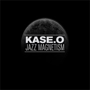 Kase.O Jazz Magnetism (Kase.O Jazz Magnetism, 2011)